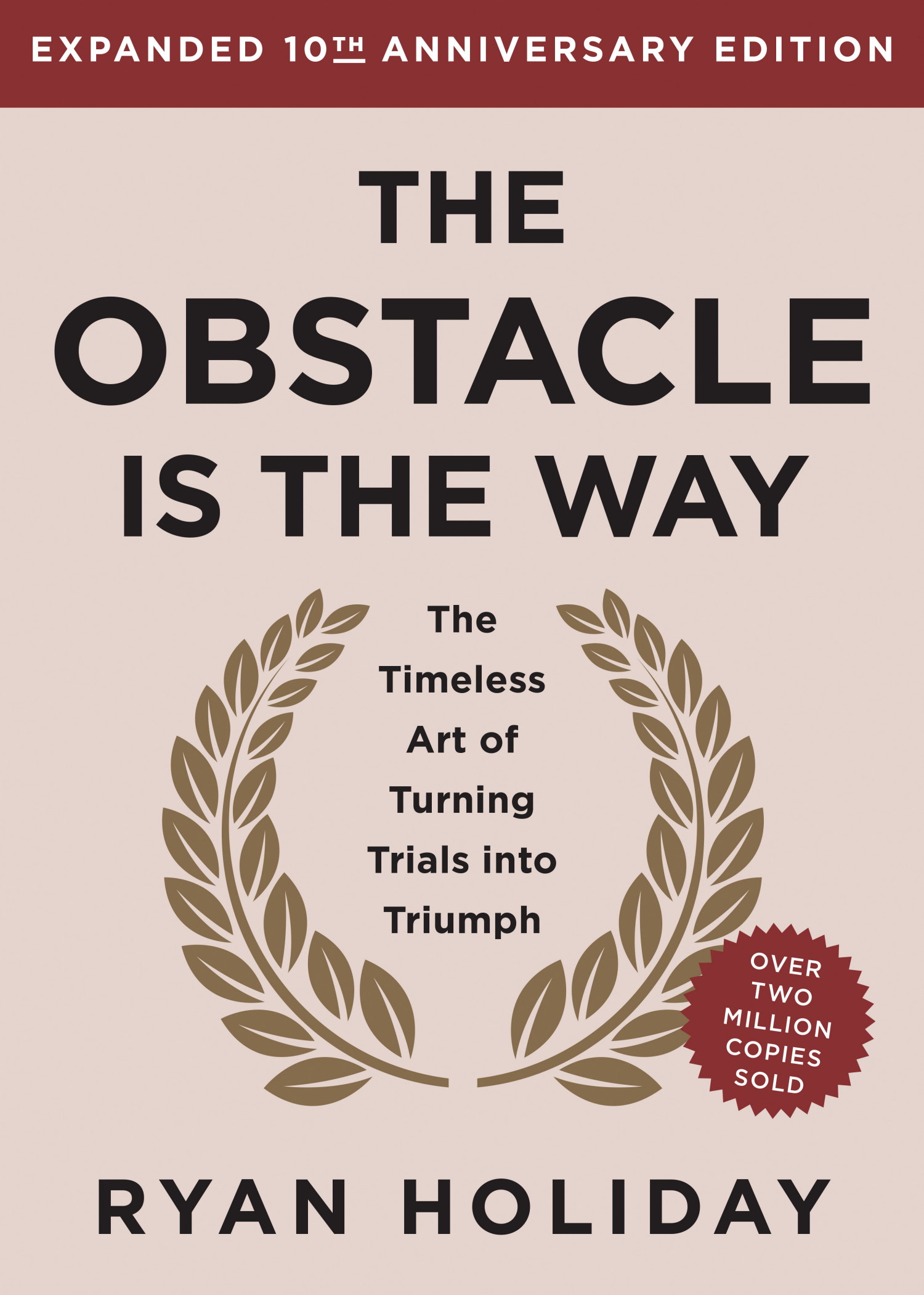 The Obstacle Is the Way Expanded 10th Anniversary Edition Autographed