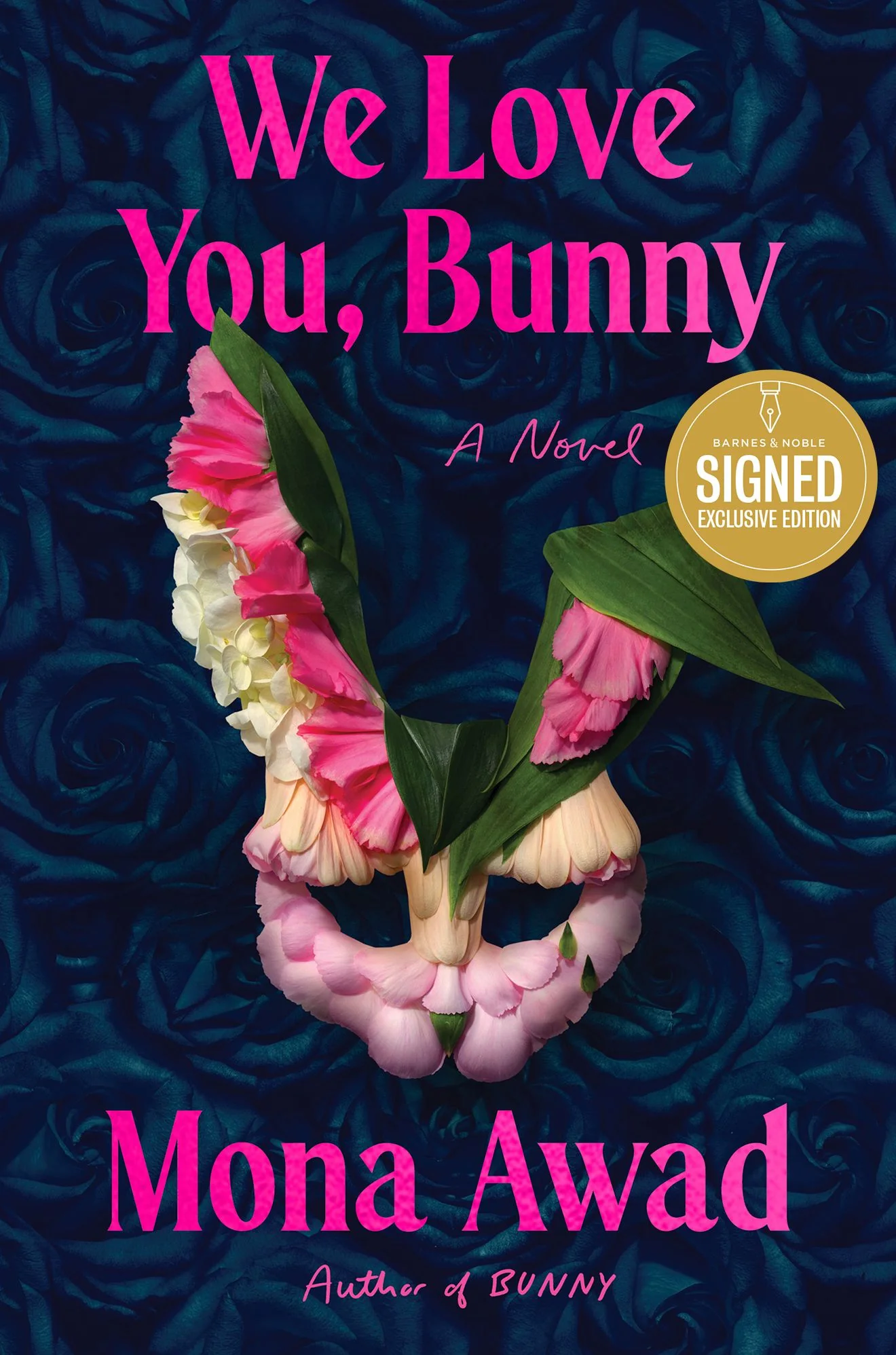 We Love You, Bunny: A Novel (Signed B&N Exclusive Edition)