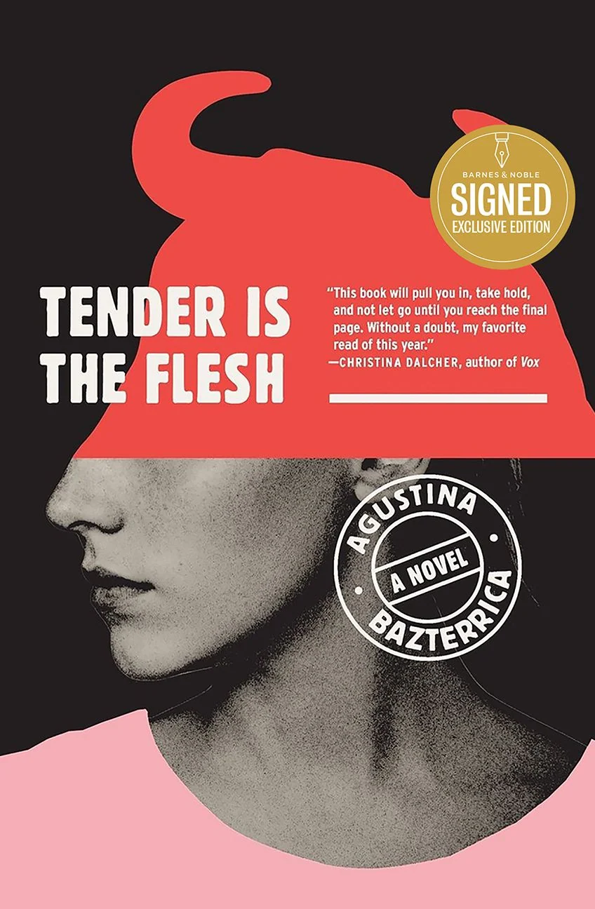 Tender Is the Flesh (B&N Exclusive Edition)