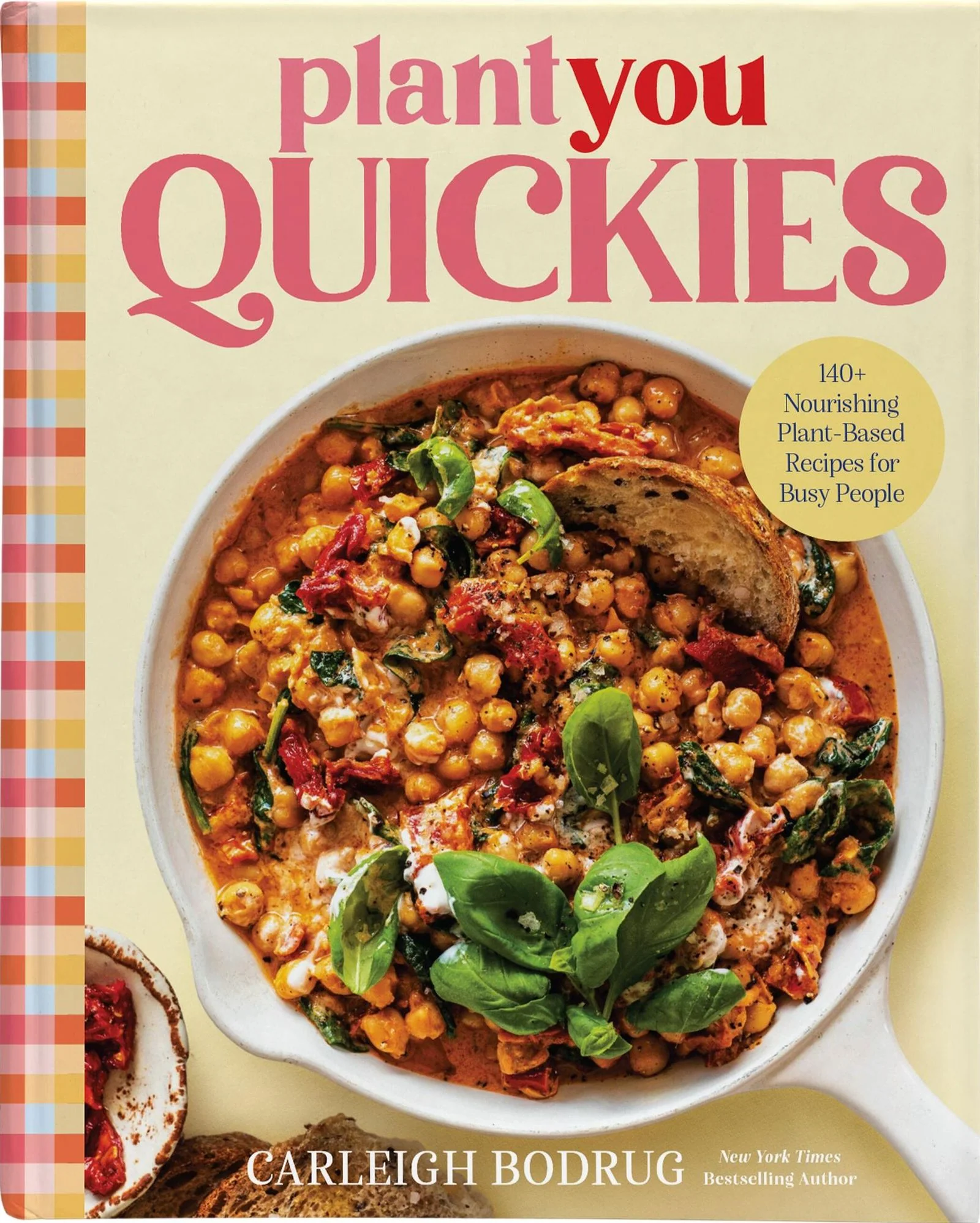 PlantYou Quickies (Signed Book): 140+ Nourishing Plant-Based Recipes for Busy People