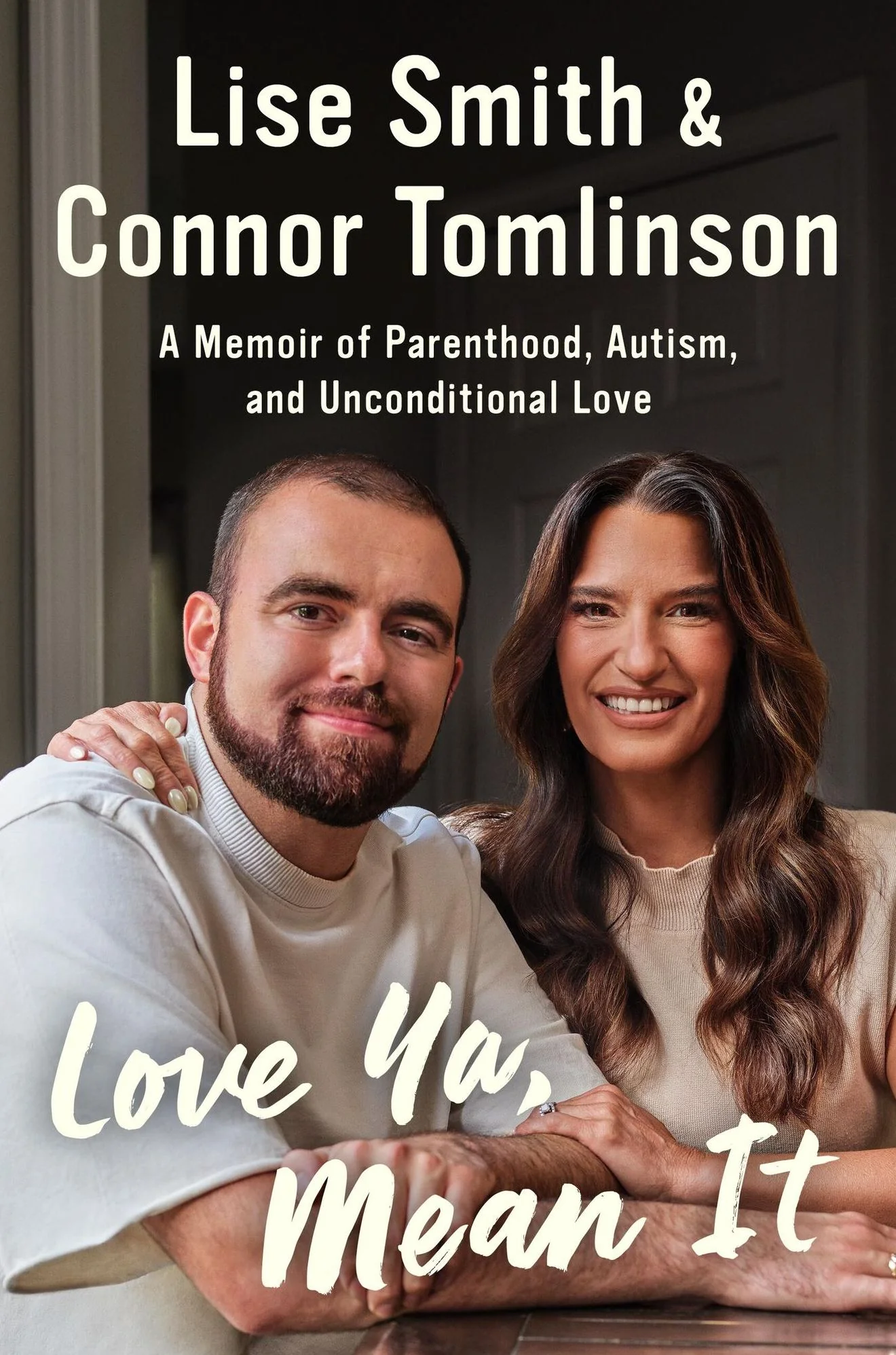 Love Ya, Mean It: A Memoir of Parenthood, Autism, and Unconditional Love (Signed Book)
