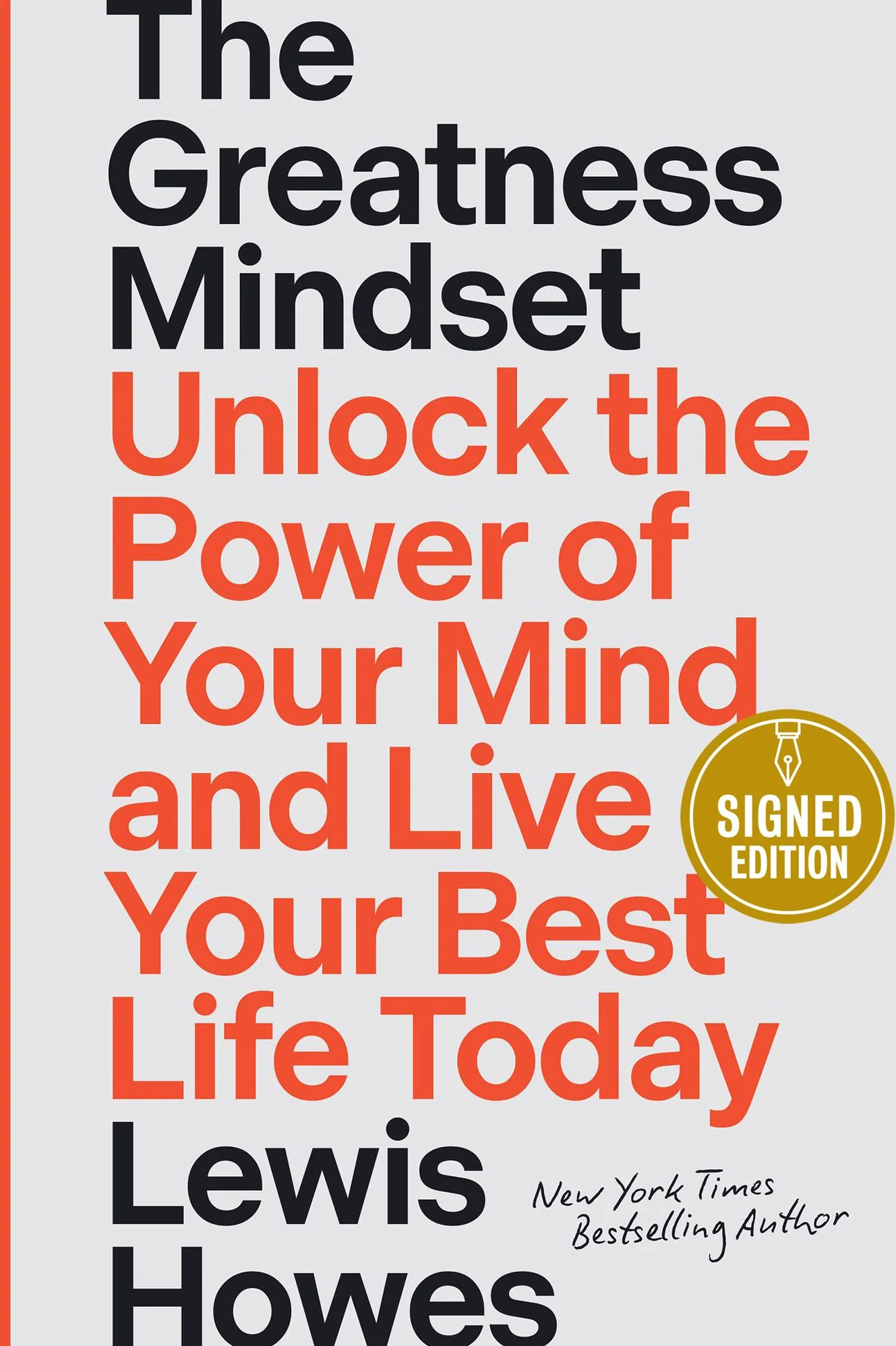 The Greatness Mindset: Unlock the Power of Your Mind and Live Your Best Life Today (Signed Book)