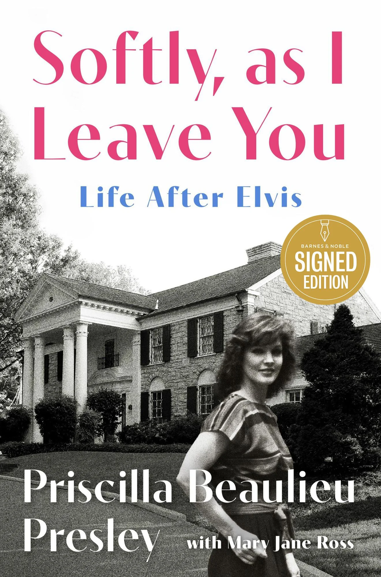 Softly, As I Leave You: Life After Elvis (Signed Book)