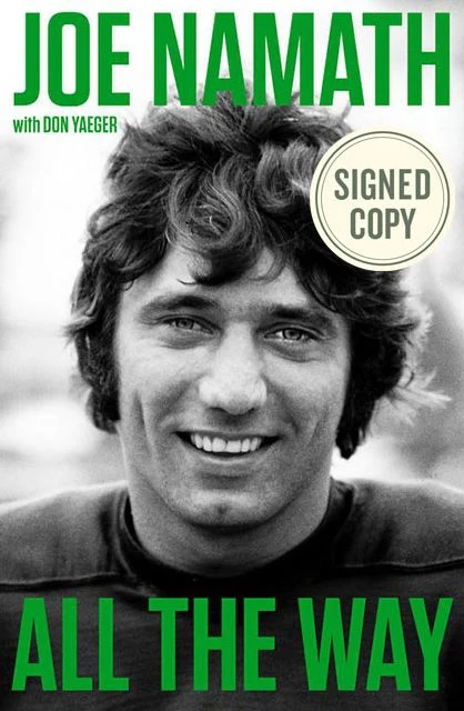 All the Way: Football, Fame, and Redemption (Signed B&N Exclusive Book)