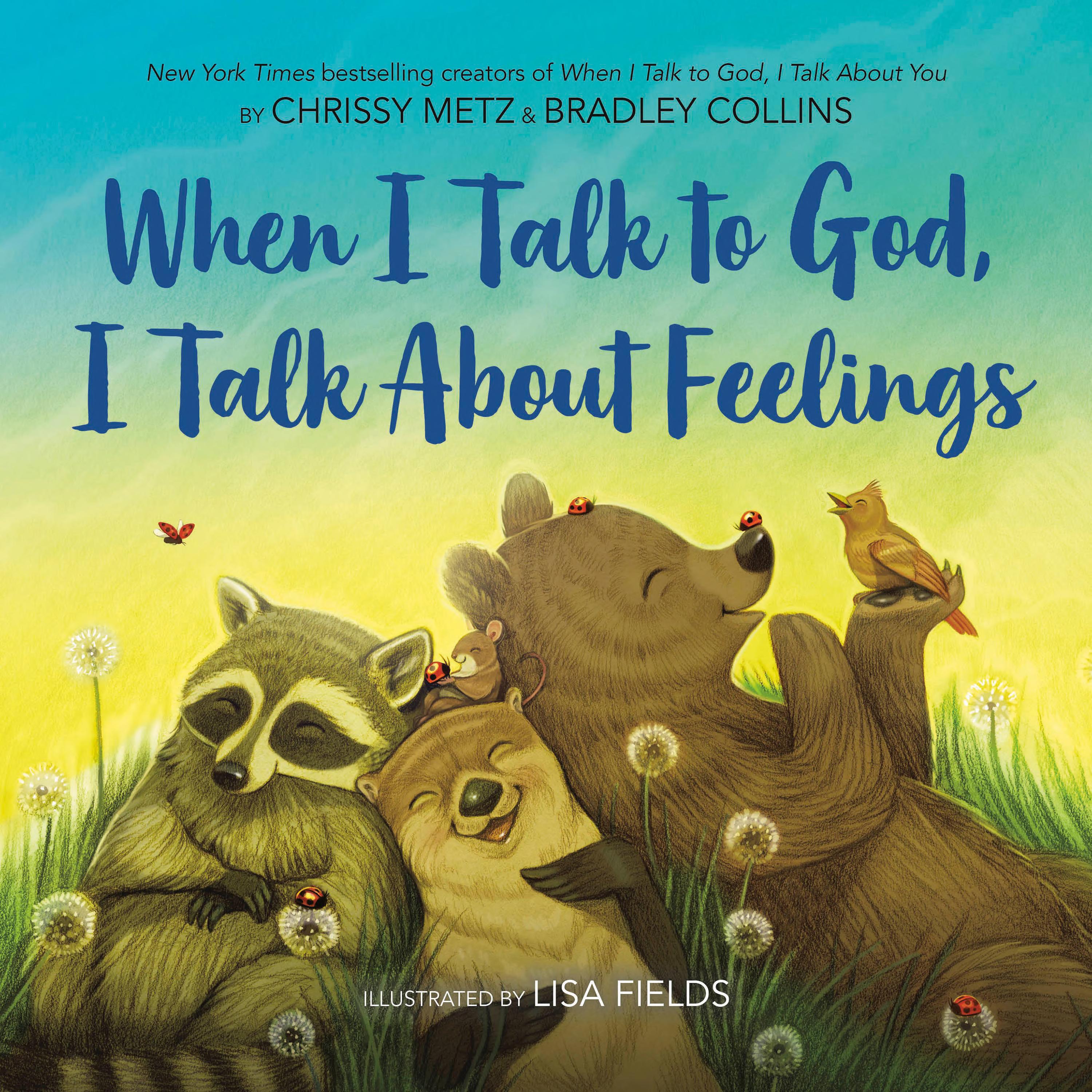 When I Talk to God, I Talk about Feelings Autographed
