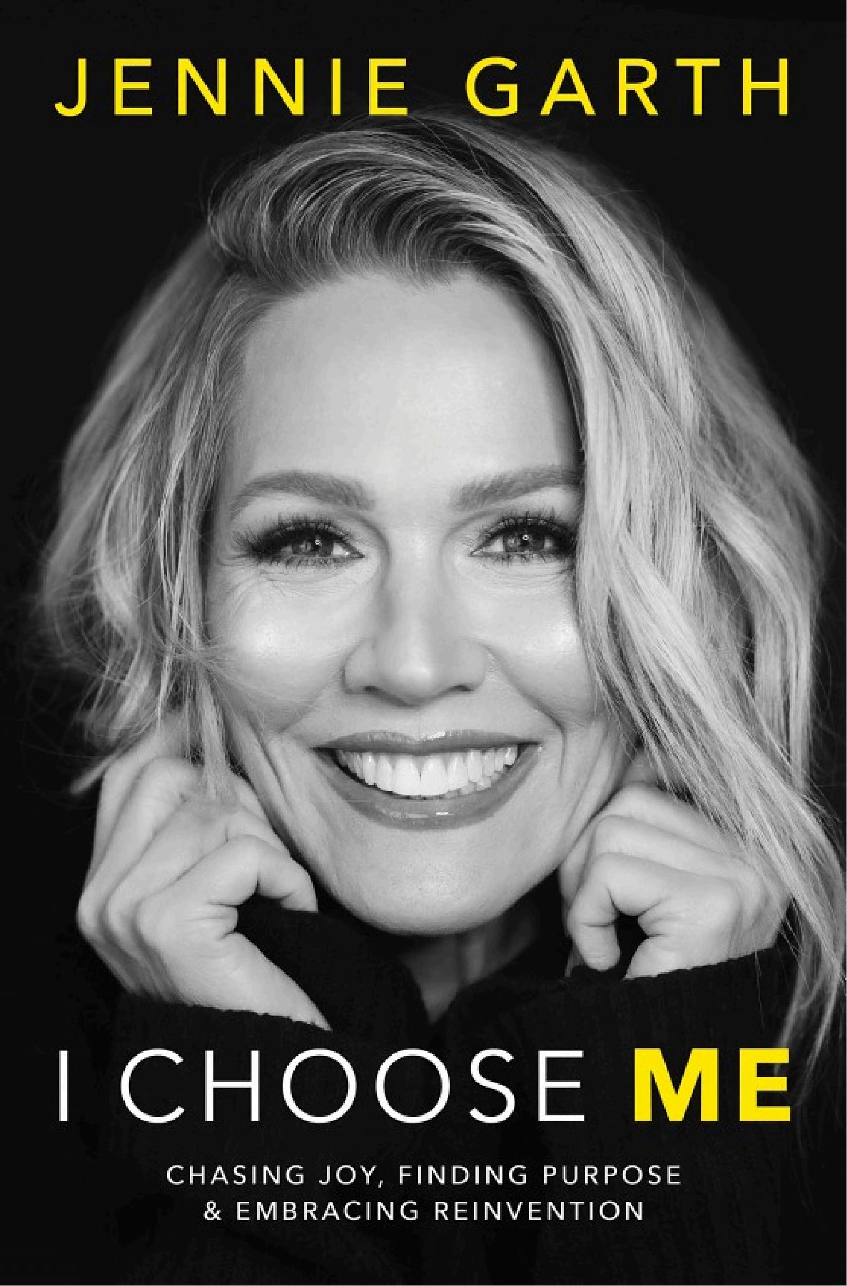 I Choose Me - Chasing Joy, Finding Purpose & Embracing Reinvention Autographed