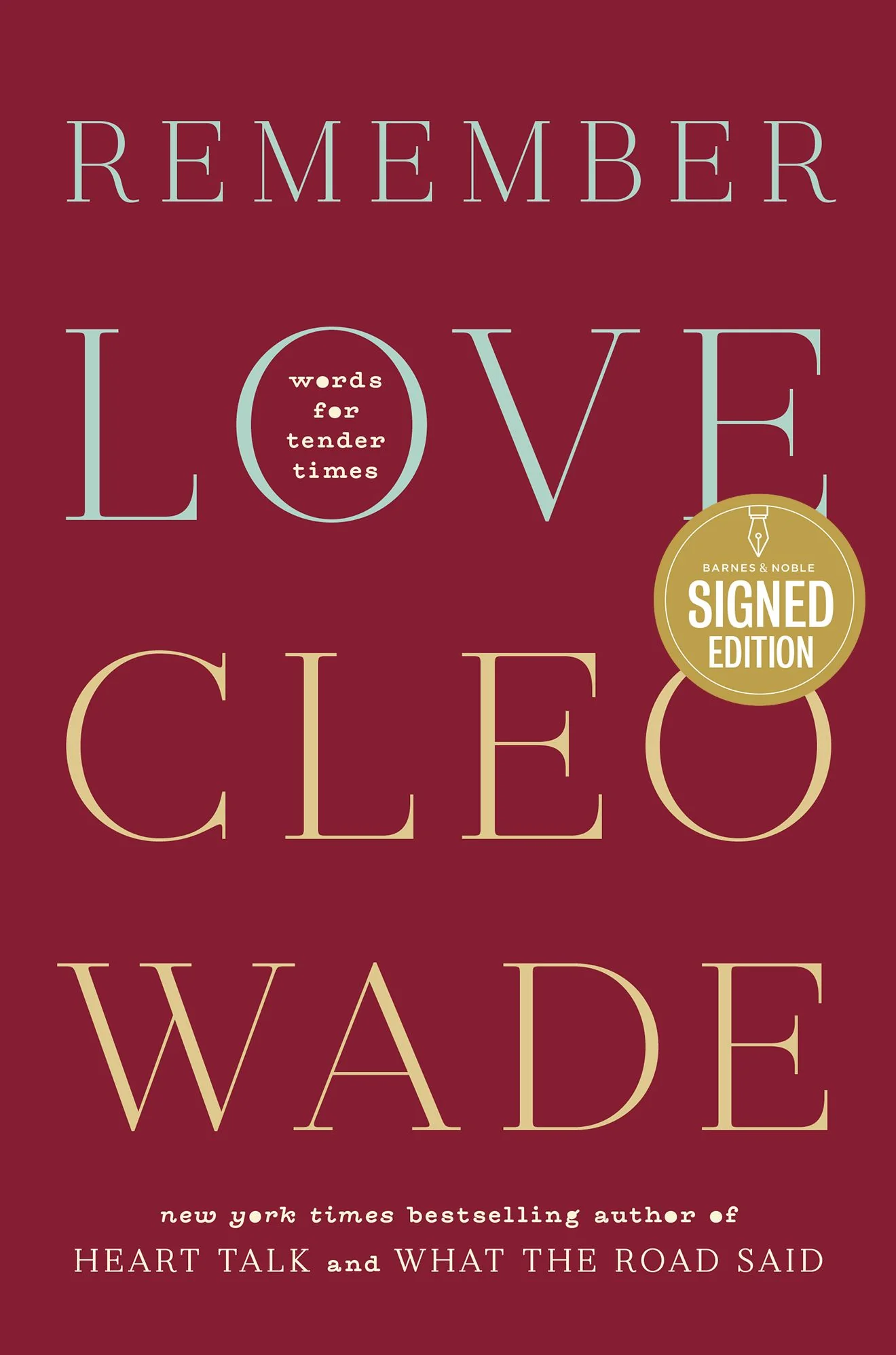 Remember Love: Words for Tender Times (Signed Book)