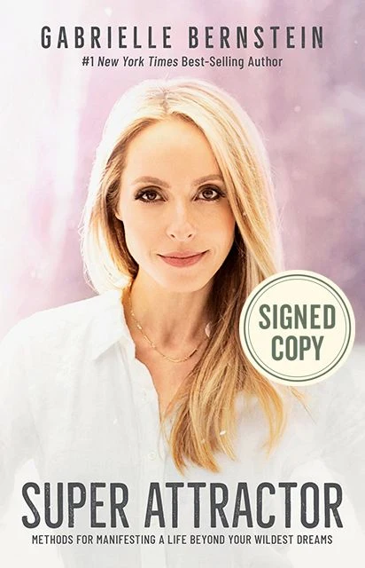 Super Attractor: Methods for Manifesting a Life beyond Your Wildest Dreams (Signed Book)