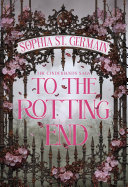 To the Rotting End Autographed (Books-A-Million Exclusive)