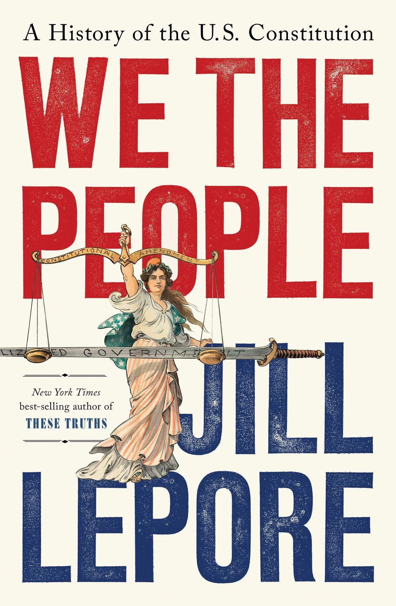 We the People: A History of the U.S. Constitution (Signed Book) (Pulitzer Prize Winner)