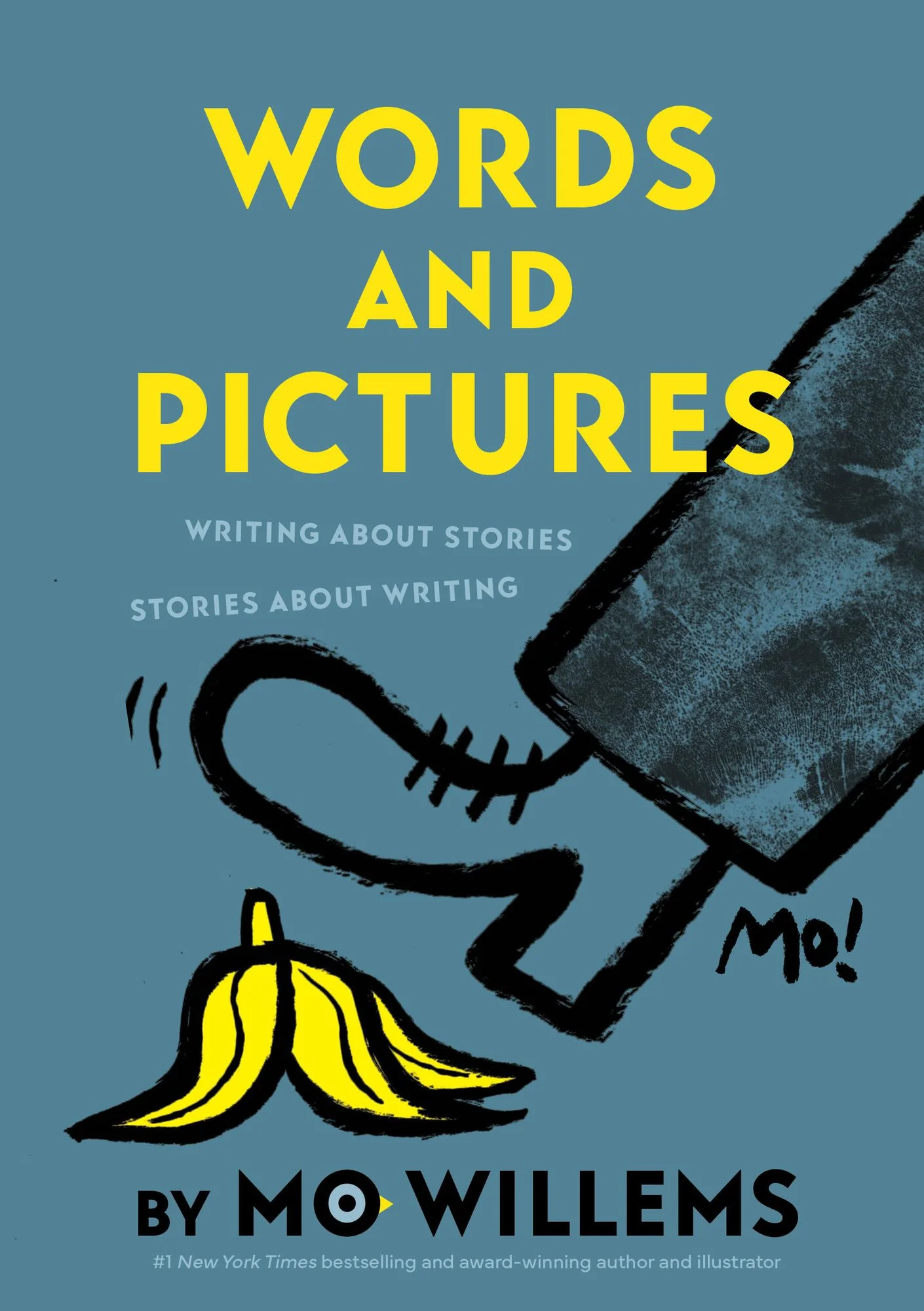 Words and Pictures by Mo Willems: Writing About Stories, Stories About Writing (Signed Book)